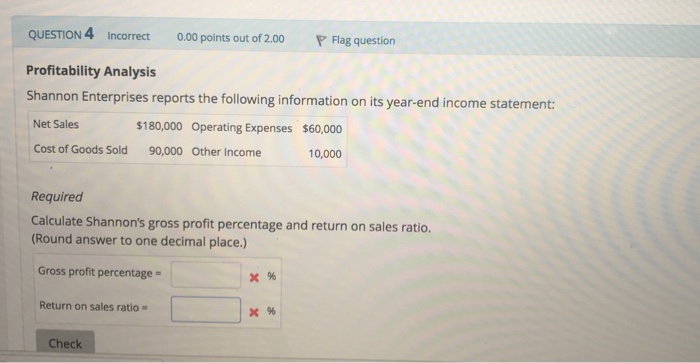  Please answer this question. QUESTION 4 Incorrect 0.00 points out of