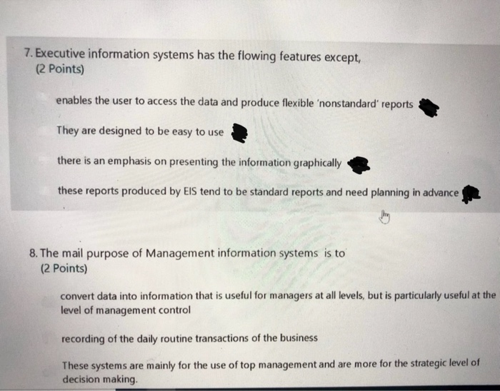  7. Executive information systems has the flowing features except, (2 points)