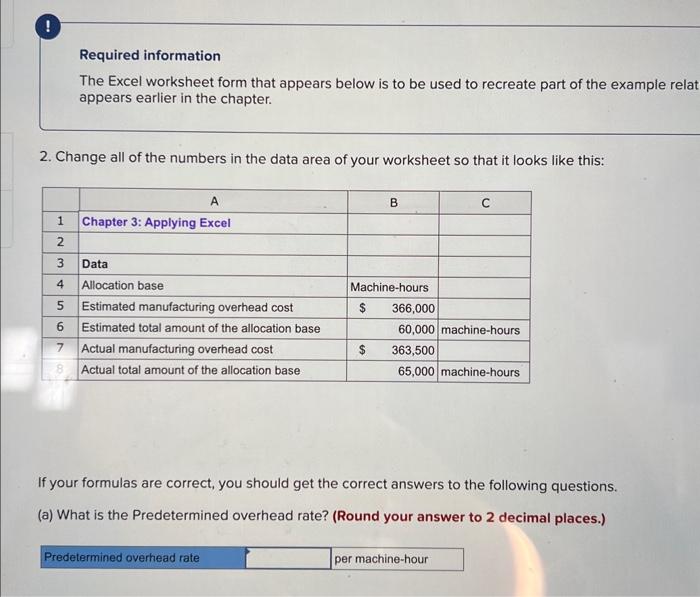  need help please Required information The Excel worksheet form that appears