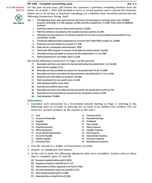  PR 4-5B Complete accounting cycle Obj. 4, 5 8.Net income: For
