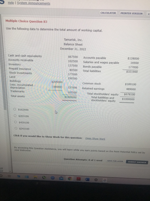  Help System Announcements CALCULATOR PRINTER VERSION Multiple Choice Question 83 Use