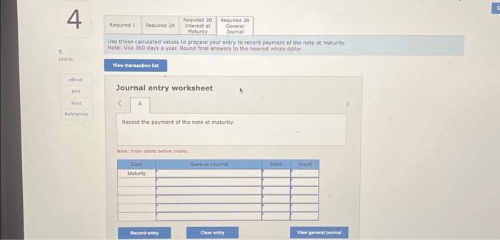 entry to record payment of the note at maturity. Journal entry worksheet