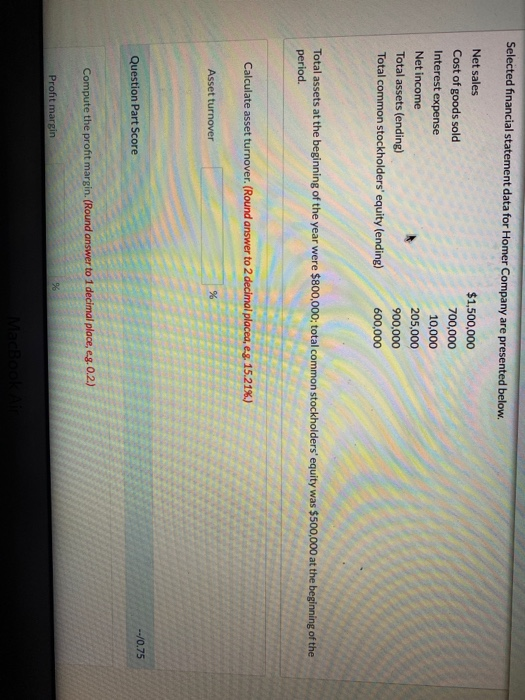  Selected financial statement data for Homer Company are presented below. Net