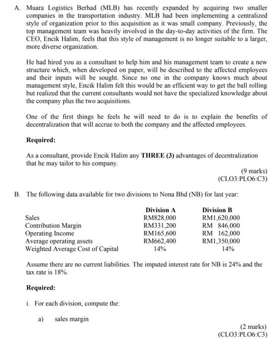  A. Muara Logistics Berhad (MLB) has recently expanded by acquiring two