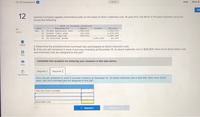 applies overhead to jobs on the basis of direct materials cost. At