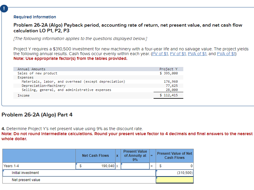  Required Information Problem 26-2A (Algo) Payback period, accounting rate of return,