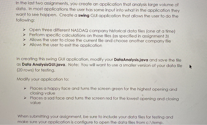  In the last two assignments, you create an application that analysis