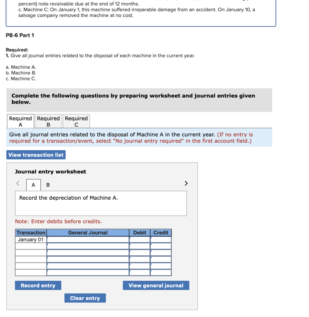AND C. IN TOTAL THERE HAS TO BE 6 JOURNAL ENTRIES. Required