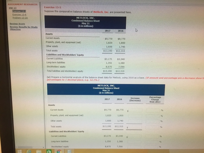  ASSIGNMENT RESOURCES HW 13 Exercise 13-5 suppose the comparative balance sheets