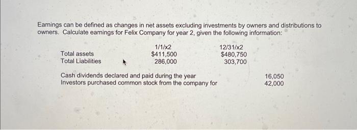  Earnings can be defined as changes in net assets excluding investments