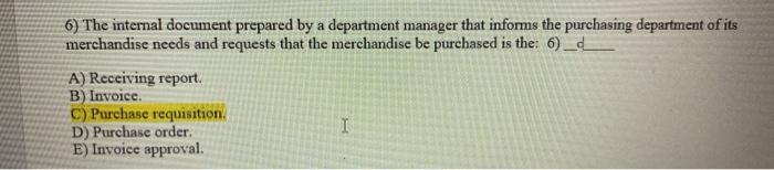  6) The internal document prepared by a department manager that informs