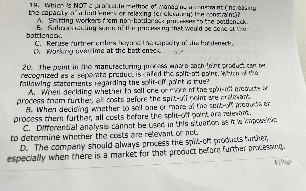  19. Which is NOT a profitable method of managing a constraint
