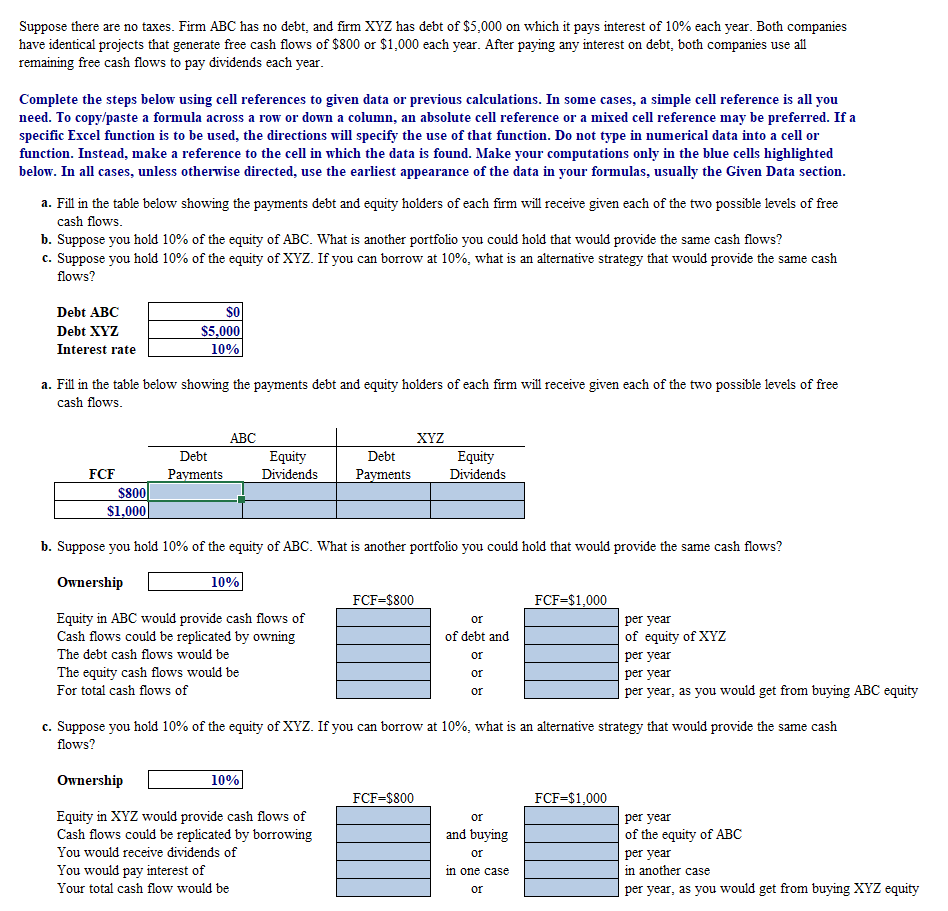  Please show work without using Excel formulas, just cell references. Suppose