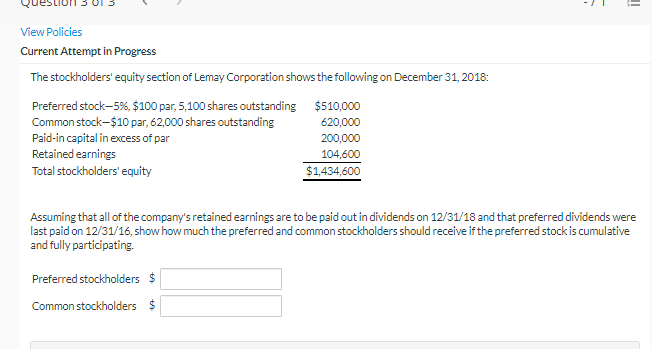  View Policies Current Attempt in Progress The stockholders' equity section of