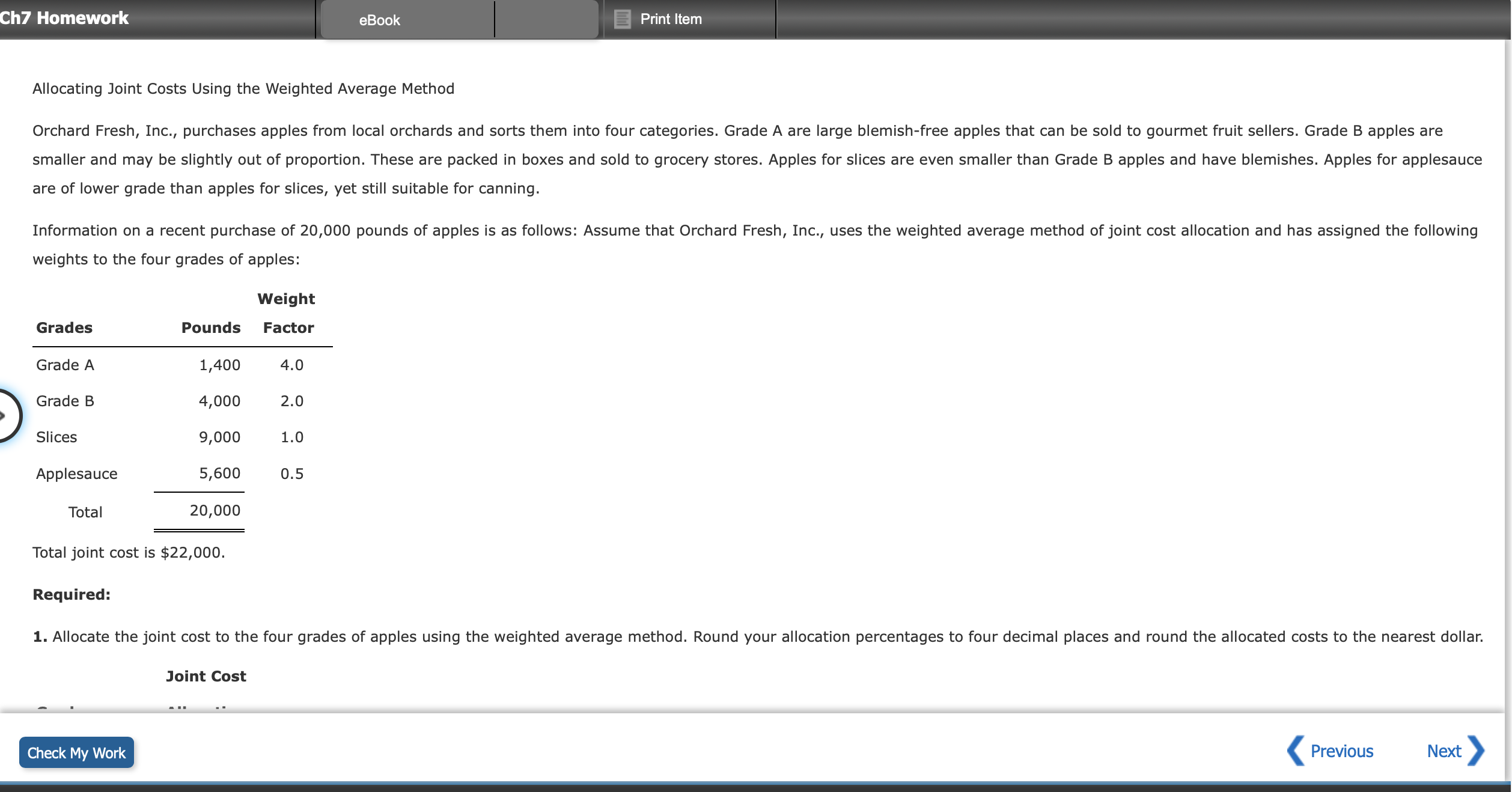  Allocating Joint Costs Using the Weighted Average Method are of lower
