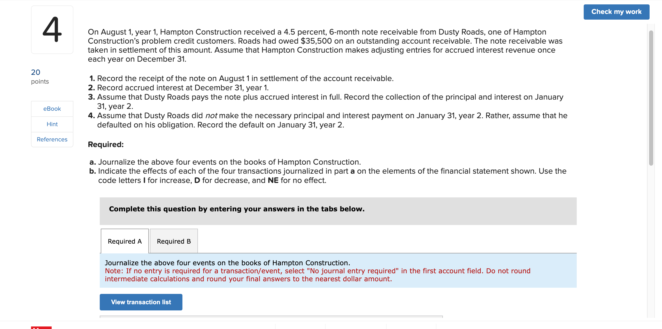 On August 1, year 1, Hampton Construction received a 4.5 percent, 6-month
