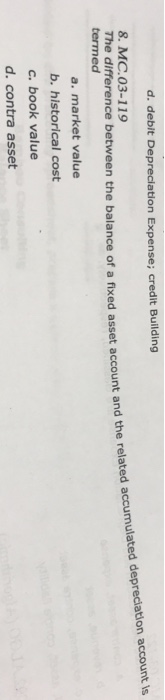 7. MC.03-120 The adjusting entry to record the depreciation of a building