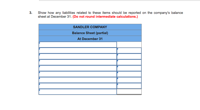 10-2] Sandler Company completed the following two transactions. The annual accounting period