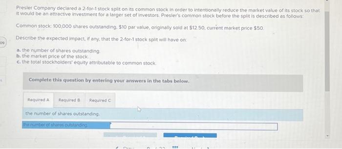  09 -S Presler Company declared a 2-for-1 stock split on its