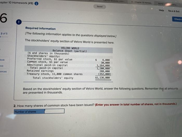 the questions displayed below.) The stockholders' equity section of Velcro World is