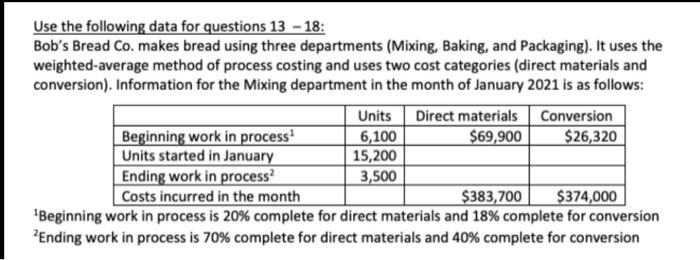  Use the following data for questions 13 - 18: Bob's Bread