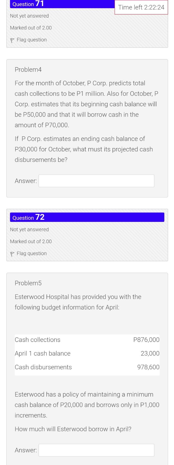 no need to explain. thank you Question 71 Time left 2:22:24