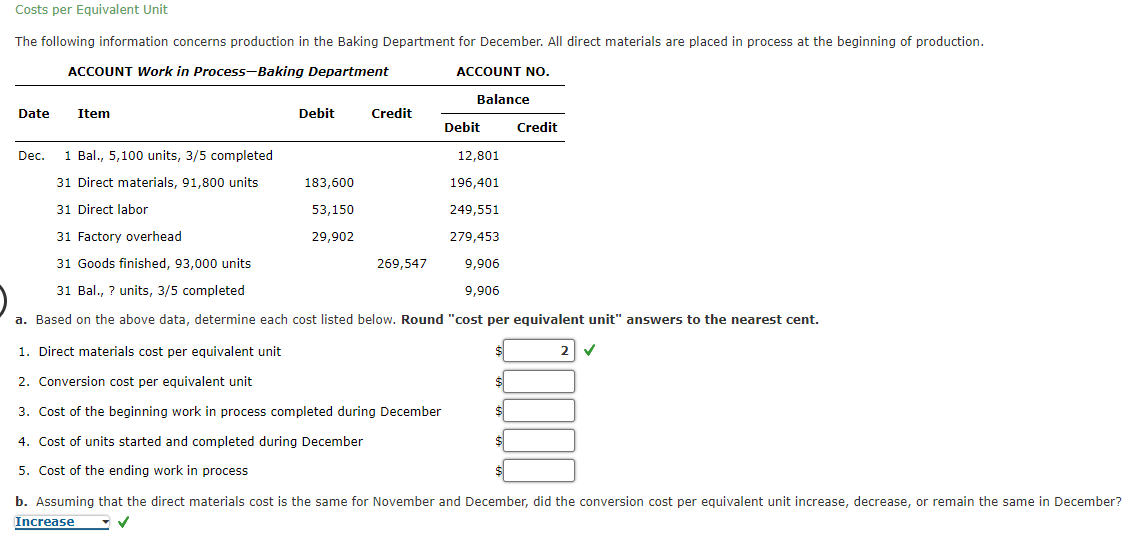  Costs per Equivalent Unit a. Based on the above data, determine