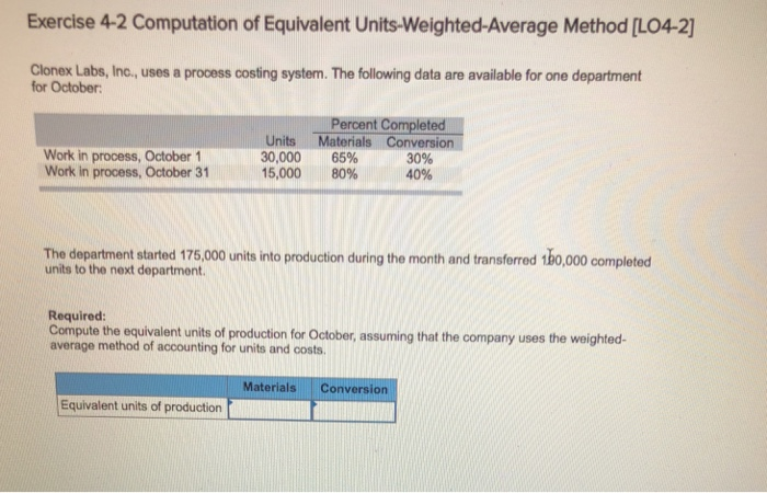  Evercise 4-2 Computation of Equlvalent Units-Weighted-Average Method [L04-2] Clonex Labs, Inc.,