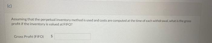 of goods sold and ending inventory under (1) LIFO and (2! FIFO.