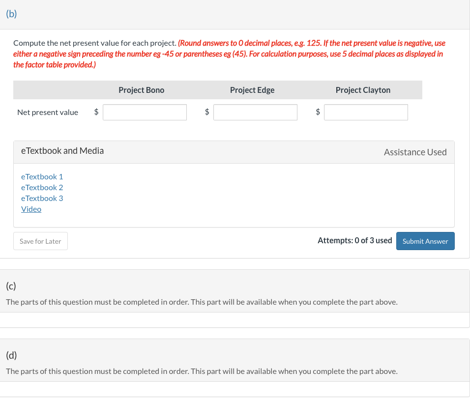 Company is considering three long-term capital investment proposals. Each investment has a