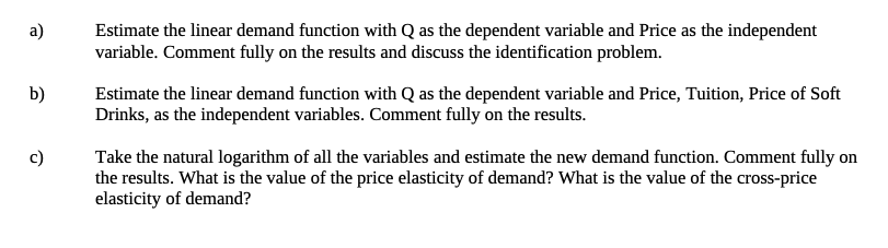 variable and Price as the independent variable. Comment fully on the results