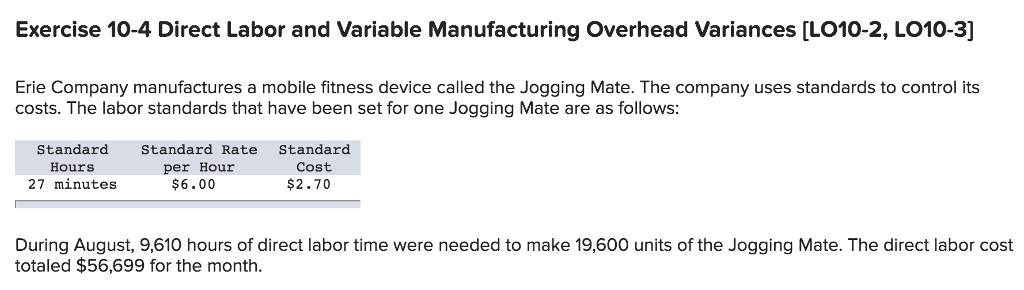 Exercise 10-4 Direct Labor and Variable Manufacturing Overhead Variances [L010-2, L010-3]