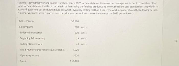 solve for (D) please Which imventory costing method did the client use