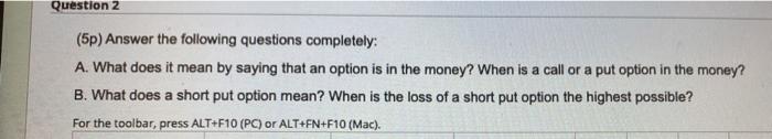  Question 2 a (5p) Answer the following questions completely: A. What