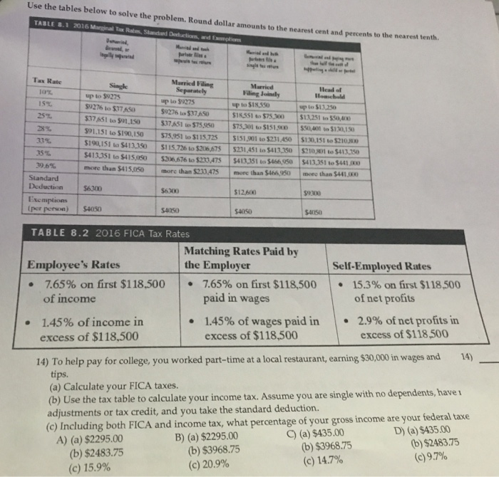  a tenth. Use the tables below to solve the problem. Round