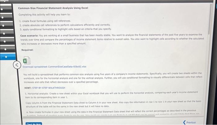  Common-Size Financial Statement Analysis Using Excel Completing this activity will help