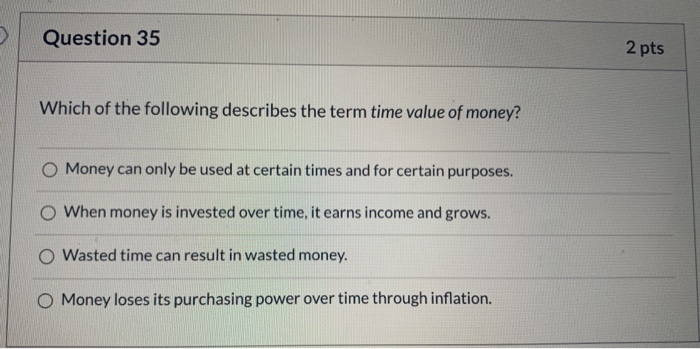 expenses Question 31 2 pts The benefit foregone by NOT choosing an