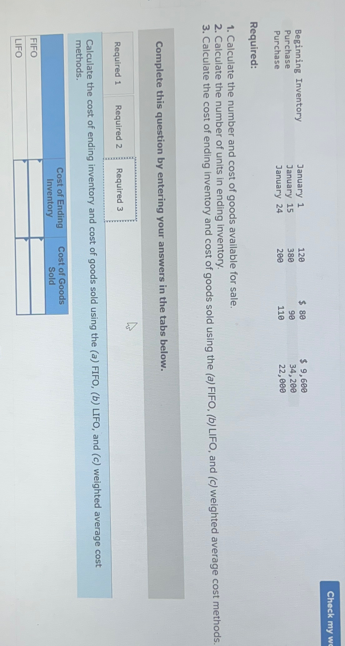  \table[[Beginning Inventory,January 1,120,$80,$9,600 