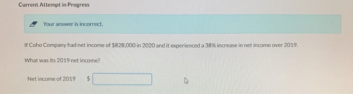  Current Attempt in Progress Your answer is incorrect If Coho Company