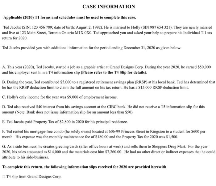 CASE INFORMATION Applicable (2020) T1 forms and schedules must be used to