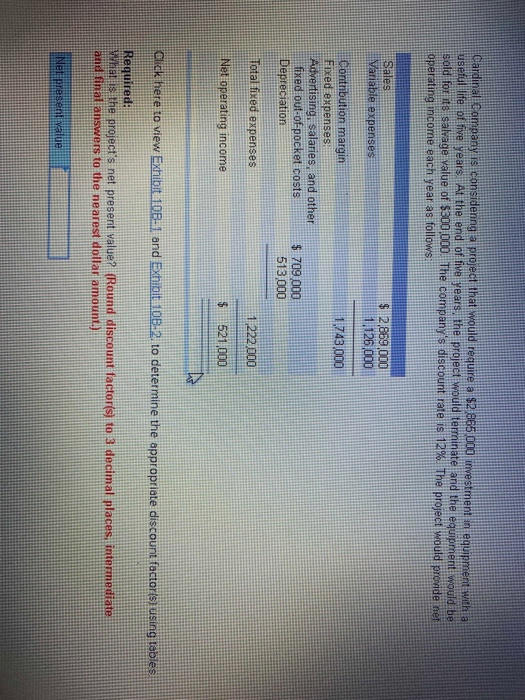 would be sold for its salvage value of $500,000. The company's discount