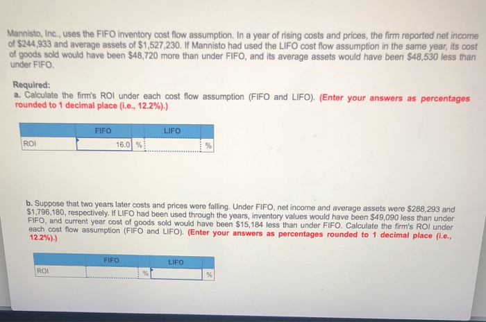  Please help answer these parts. Will thumbs up. Thanks. Mannisto, Inc.,
