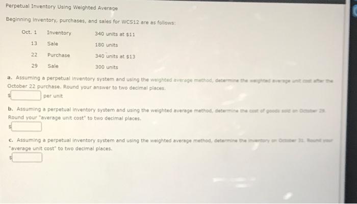  Perpetual Inventory Using Weighted Average Beginning inventory, purchases, and sales for