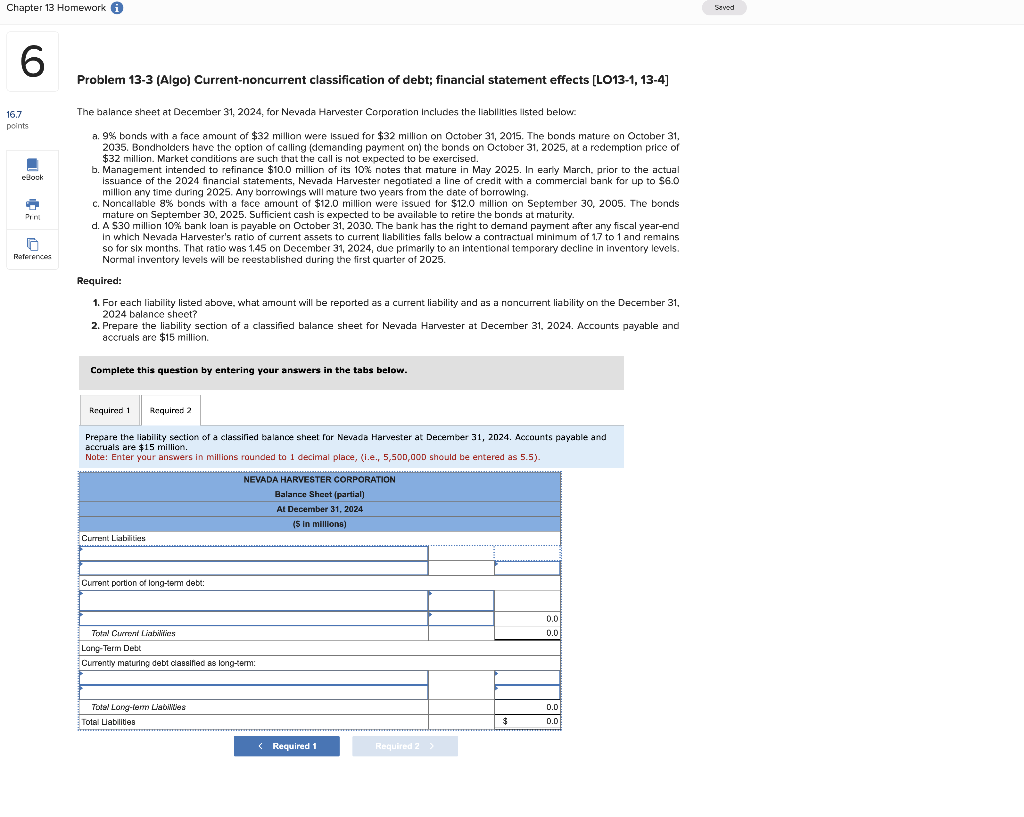 Problem 13-3 (Algo) Current-noncurrent classification of debt; financial statement effects [LO13-1,