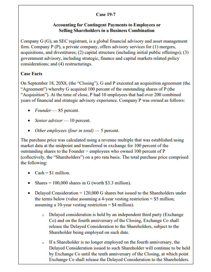 Please answer question 1. Thank you. Case 19-7 Accounting for Contingent