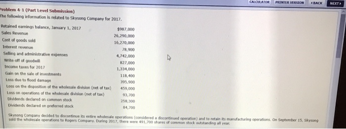  CALCULATOR PRINTER VERSION BACK NEXT Problem 4-1 (Part Level Submission) The