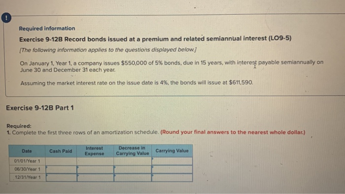  please make ur answer clear Required information Exercise 9-12B Record bonds