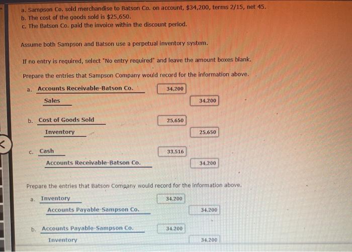  a. Sampson Co. sold merchandise to Batson Co. on account, $34,200,