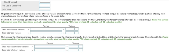  Requirement 2. Compule the cost variance and the efficiency variance for