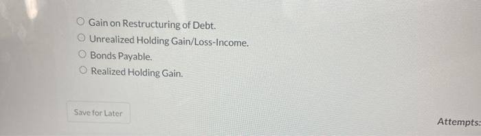 the fair value of the liability is recorded by crediting Gain on